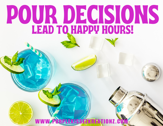 Pour Decisions: Leads to Happy Hours Cocktail Calendar